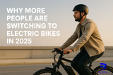 Why More People Are Switching to Electric Bikes in 2025