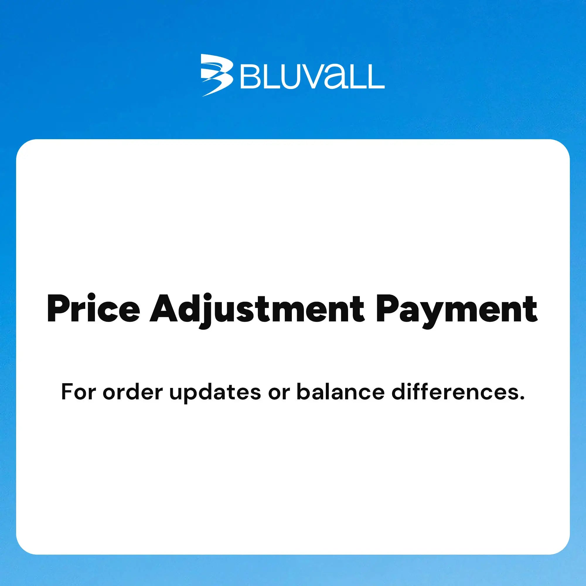 Bluvall price difference or postage